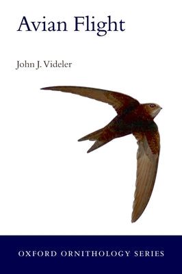 Avian Flight by Videler, John J.