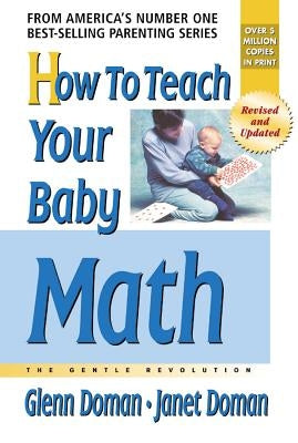 How to Teach Your Baby Math by Doman, Glenn