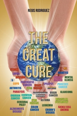 The Great Cure by Rodriguez, Regis