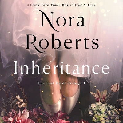 Inheritance: The Lost Bride Trilogy, Book 1 by Roberts, Nora