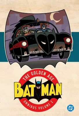 Batman: The Golden Age Omnibus Vol. 2 (2025 Edition) by Cameron, Donald Clough