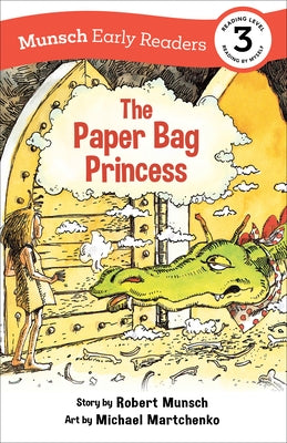 The Paper Bag Princess Early Reader by Munsch, Robert