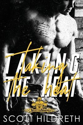 Taking the Heat by Hildreth, Scott