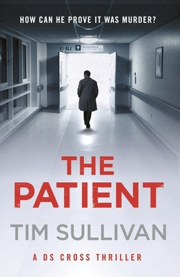 The Patient by Sullivan, Tim