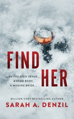 Find Her by Denzil, Sarah A.