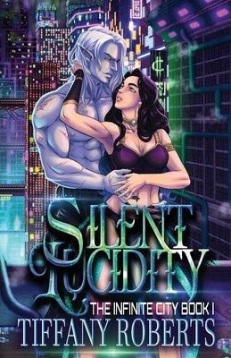 Silent Lucidity by Roberts, Tiffany