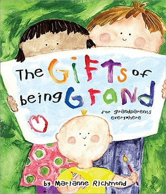 The Gifts of Being Grand: For Grandparents Everywhere by Richmond, Marianne