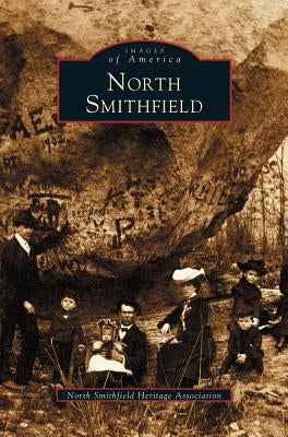 North Smithfield by North Smithfield Heritage Association