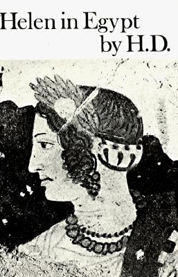 Helen in Egypt: Poetry by Doolittle, Hilda