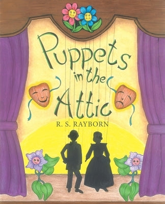 Puppets in the Attic by Rayborn, R. S.