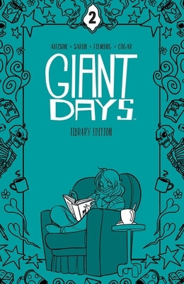 Giant Days Library Edition Vol. 2 by Allison, John