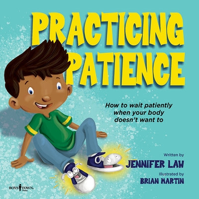 Practicing Patience: How to Wait Patiently When Your Body Doesn't Want to Volume 2 by Law, Jennifer