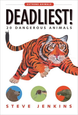 Deadliest!: 20 Dangerous Animals by Jenkins, Steve