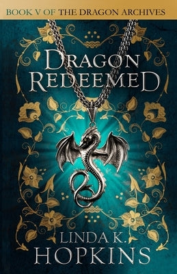 Dragon Redeemed by Hopkins, Linda K.