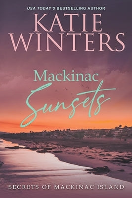 Mackinac Sunsets by Winters, Katie