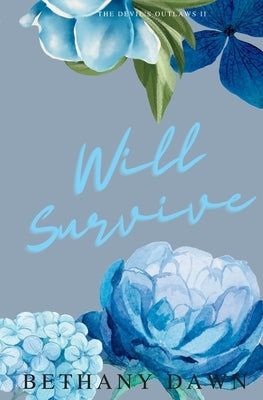 Will Survive by Dawn, Bethany