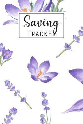 Saving Tracker: Help you start saving money for your next big expense by Gamble, Luny
