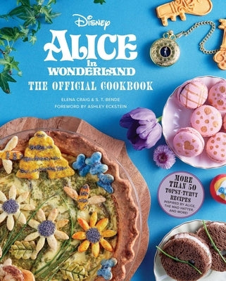 Alice in Wonderland: The Official Cookbook by Craig, Elena