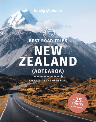 Lonely Planet Best Road Trips New Zealand by Dragicevich, Peter