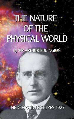 The Nature of the Physical World: The Gifford Lectures 1927 by Sedlacek, Klaus-Dieter