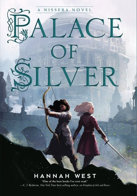 Palace of Silver: A Nissera Novel by West, Hannah