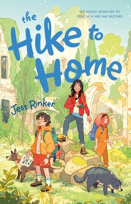 The Hike to Home by Rinker, Jess