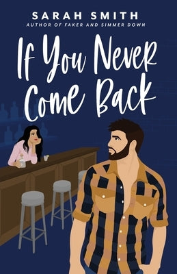 If You Never Come Back by Smith, Sarah