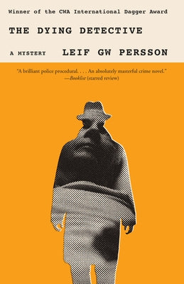 The Dying Detective: A Mystery by Persson, Leif Gw