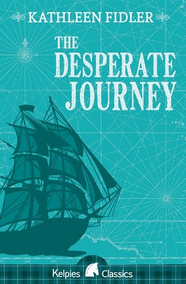 The Desperate Journey by Fidler, Kathleen