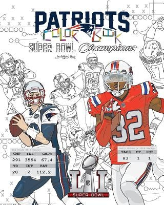 New England Patriots 2017 Super Bowl Champions: The Ultimate Football Coloring, Activity and Stats Book for Adults and Kids by Curcio, Anthony