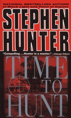 Time to Hunt by Hunter, Stephen