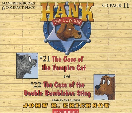 Hank the Cowdog: The Case of the Vampire Cat/The Case of the Double Bumblebee Sting by Erickson, John R.