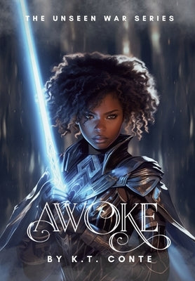 Awoke: A Young Adult Paranormal Fantasy by Conte, K. T.