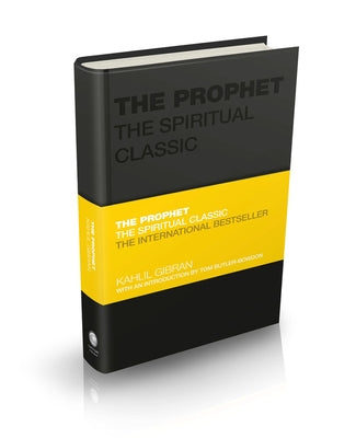 The Prophet: The Spiritual Classic by Gibran, Kahlil