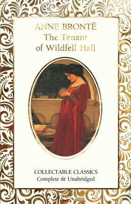 The Tenant of Wildfell Hall by BrontÃ«, Anne