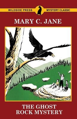 The Ghost Rock Mystery by Jane, Mary C.