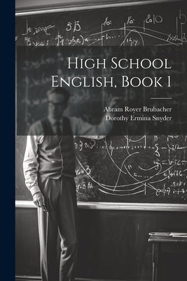 High School English, Book 1 by Brubacher, Abram Royer