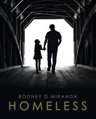 Homeless by Miranda, Rodney D.