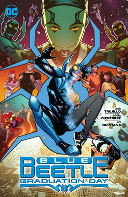 Blue Beetle: Graduation Day by Trujillo, Josh