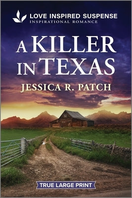 A Killer in Texas by Patch, Jessica R.