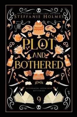 Plot and Bothered: Luxe paperback edition by Holmes, Steffanie