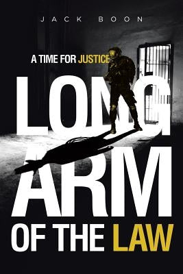 Long Arm of the Law by Boon, Jack