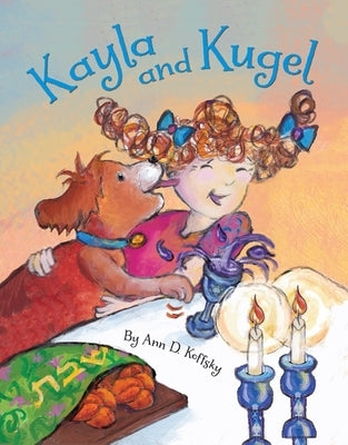 Kayla and Kugel by Koffsky, Ann