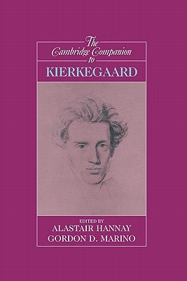 The Cambridge Companion to Kierkegaard by Hannay, Alastair