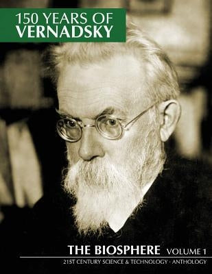 150 Years of Vernadsky: The Biosphere by Ross, Jason a.