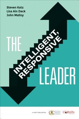 The Intelligent, Responsive Leader by Katz, Steven