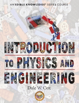 Introduction to Physics and Engineering by Cox, Dale Wesley
