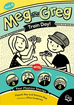 Meg and Greg: Train Day! by Rae, Elspeth