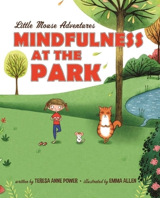 Mindfulness at the Park by Teresa Anne Power