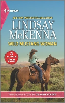 Wild Mustang Woman and Targeting the Deputy by McKenna, Lindsay